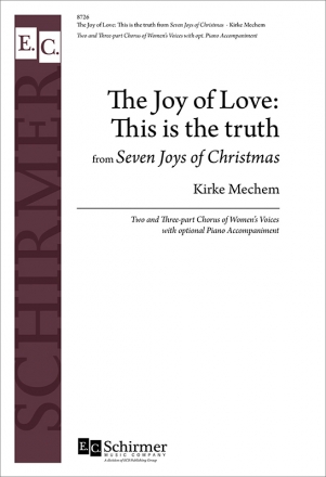 Kirke Mechem, The Joy of Love 3 Part Women's Choir opt. Piano and Harp Chorpartitur
