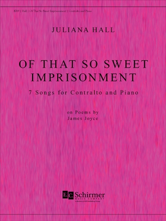 Of That So Sweet Imprisonment for contralto and Piano