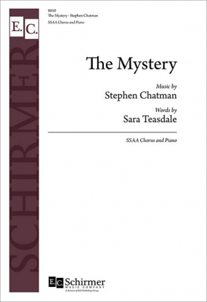 Stephen Chatman_Sara Teasdale, The Mystery SSAA and Piano Chorpartitur