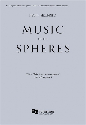 Kevin Siegfried_Johannes Kepler, Music of the Spheres SSAATTBB Unaccompanied with opt. Keyboard Chorpartitur