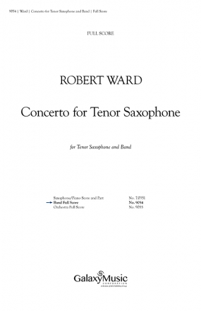 Robert Ward_Robert Leist, Concerto for Tenor Saxophone and Band Concert Band Partitur