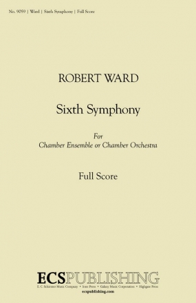 Robert Ward, Symphony No. 6 Chamber Orchestra Partitur