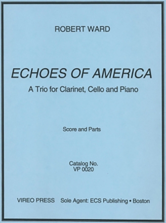 Robert Ward, Echoes of America Clarinet, Cello, Piano trio Buch
