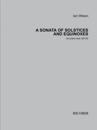 Ian Wilson, A Sonata of Solstices and Equinoxes Klavier Buch