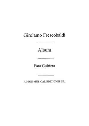 Girolamo Frescobaldi, Album (Galindo) For Guitar Gitarre Buch