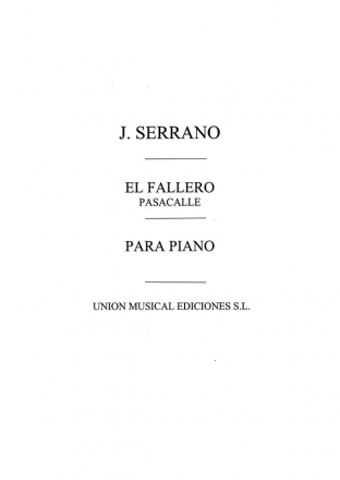 Jose Serrano, El Fallero Pasodoble Valenciano Klavier Buch