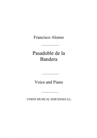 Pasodoble De La Bandera No.5 From Las Corsarias Vocal and Piano Klavierauszug