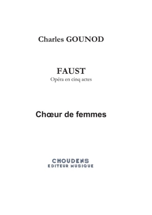 Charles Gounod, Faust - Op�ra en cinq actes vocal Stimme