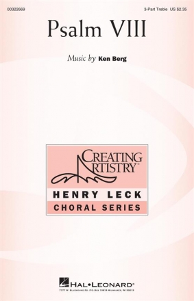 Ken Berg, Psalm VIII 3-Part Treble Choir Choral Score