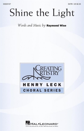 Raymond Wise, Shine the Light SATB Choral Score