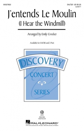J'entends Le Moulin (I Hear The Windmill) for mixed choir (SA(T)B) and piano choral score