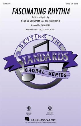 George Gershwin, Fascinating Rhythm SATB Choral Score