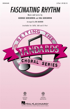 George Gershwin, Fascinating Rhythm 2-Part Choir Choral Score