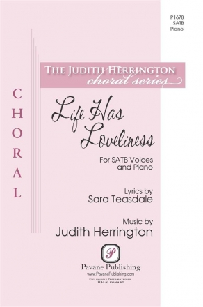 Judith Herrington, Life Has Loveliness SATB Choral Score