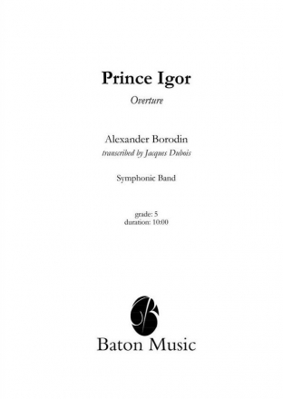 Alexander Porfiryevich Borodin, Prince Igor - Overture Concert Band/Harmonie Partitur + Stimmen