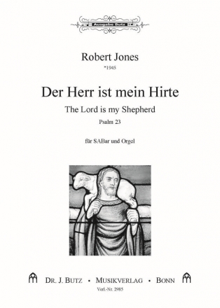 Der Herr ist mein Hirte - The Lord is my shepherd fr gem Chor (SABar) und Orgel Chorpartitur (dt/en)