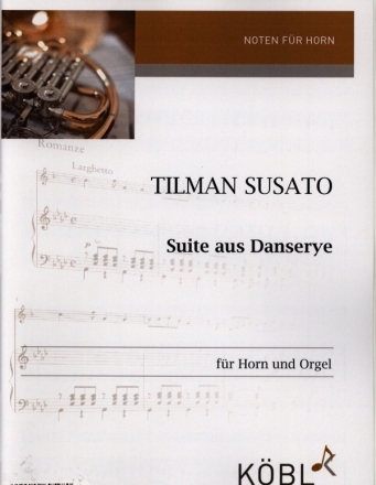 Suite aus Danserye f�r Horn in F und Orgel