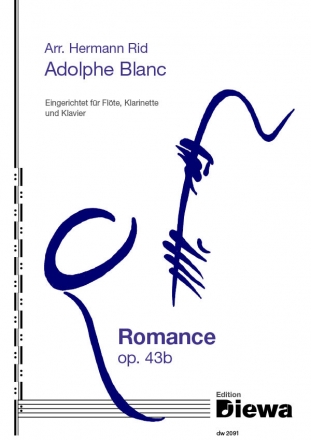 Romance op. 43b f�r Fl�te, Klarinette und Klavier Klavierpartitur und Stimmen