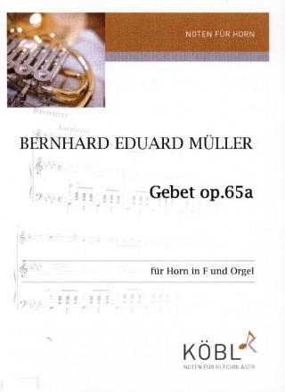 Gebet op.65a f�r Horn in F und Orgel