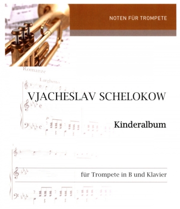 Kinderalbum f�r Trompete in B und Klavier