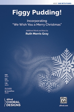 Gray, Ruth Morris Figgy Pudding SAB