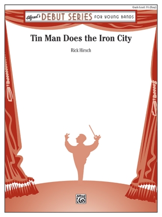 Hirsch, Rick Tin Man Does The Iron City (c/b)
