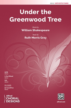Gray, Ruth Morris Under The Greenwood Tree SATB