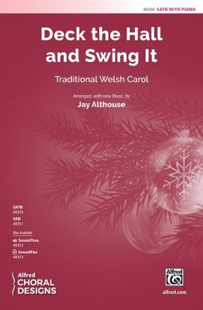 Althouse, Jay (arranger) Deck The Hall And Swing It SATB