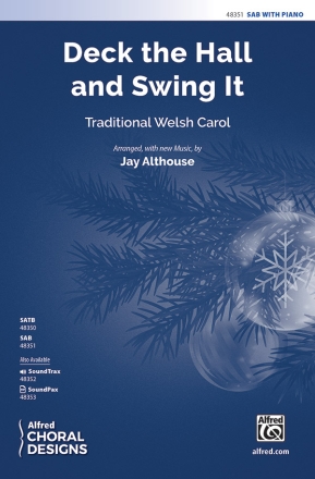 Althouse, Jay (arranger) Deck The Hall And Swing It SAB