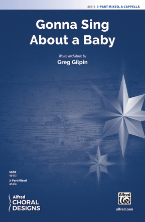 Gilpin, Greg Gonna Sing About A Baby 3 PT MXD