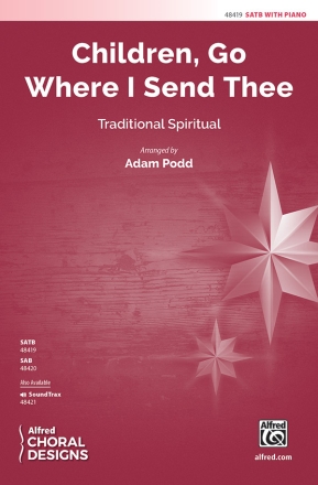 Podd, Adam Children Go Where I Send Thee SATB