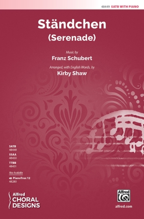 Schubert arr Shaw, K Standchen SATB