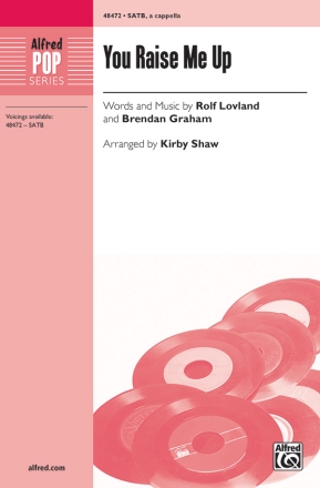 Shaw, Kirby (arranger) You Raise Me Up SATB A Cap