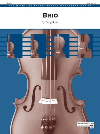 By Doug Spata, Brio Highland/Etling String Orchestra Score