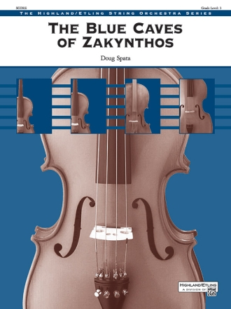 By Doug Spata, The Blue Caves of Zakynthos Highland/Etling String Orchestra Score