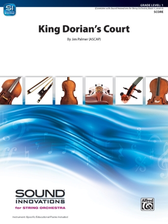 By Jim Palmer, King Dorian's Court Sound Innovations for String Orchestra Score