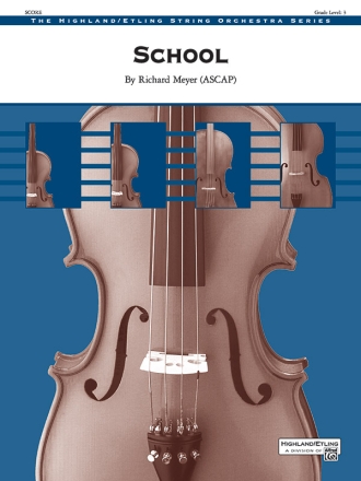 By Richard Meyer, School Highland/Etling String Orchestra Score