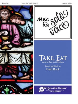 Fred Bock, Take, Eat Vocal and Piano Book