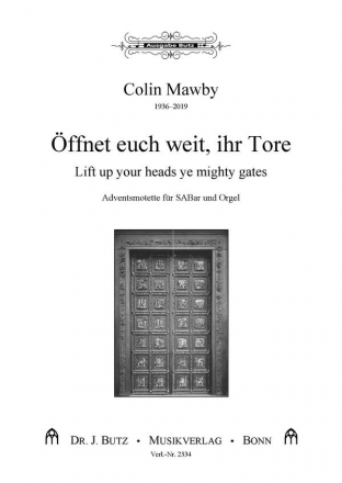ffnet euch weit - Lift up fr gem Chor (SABa) und Orgel Chorpartitur (dt/en)