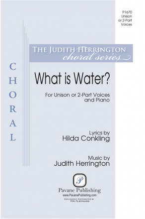 Judith Herrington, What Is Water? Unison/2-Part Choir Choral Score