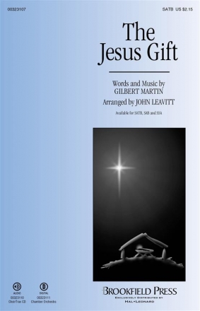 Gilbert M. Martin, The Jesus Gift SATB Choral Score