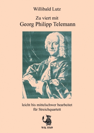 Zu viert mit Georg Philipp Telemann fr 2 Violinen, Viola und Violoncello Partitur