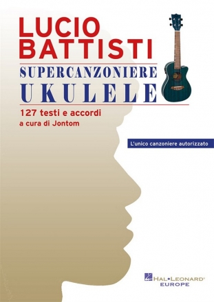 Lucio Battisti - Supercanzoniere Ukulele Ukulele, Chords and Lyrics Book