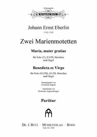 Eberlin, Johann Ernst, Zwei Marienmotetten Maria, mater: T-Solo, SATB, 2 Vl, Vc u. Org