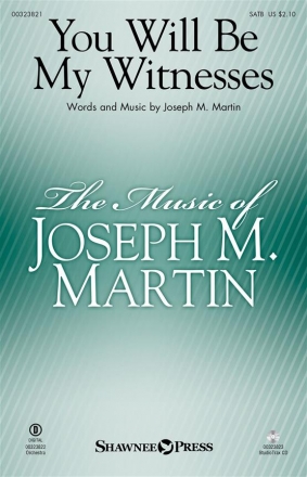 Joseph M. Martin, You Will Be My Witnesses SATB Choral Score