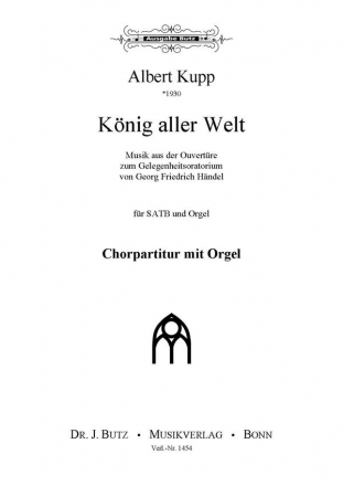 Kupp, Albert, Knig aller Welt SATB und Orgel