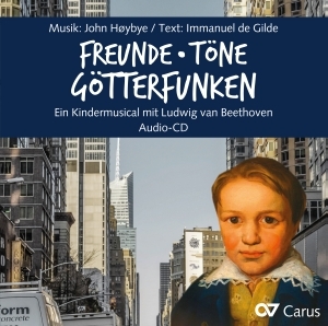 Hoybye, John: Freunde, Tne, Gtterfunken 1-2-stg. Kinder- und Jugendchor (7-16 Jahre), 14  Sprechrollen,  A-Sax Compact Disc