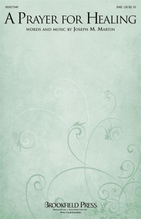 Joseph M. Martin, A Prayer for Healing SAB Choral Score