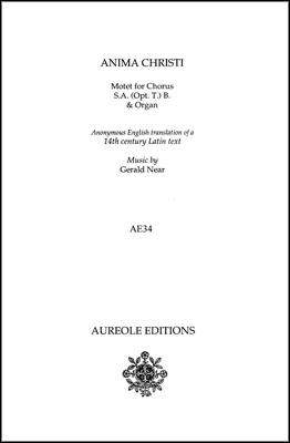 Gerald Near, Anima Christi Mixed Choir [SAB or SATB] and Organ Chorpartitur