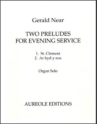 Gerald Near, Two Preludes for Evening Service Orgel Buch